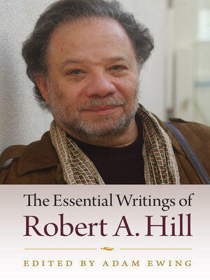 cover image of The Essential Writings of Robert A. Hill
